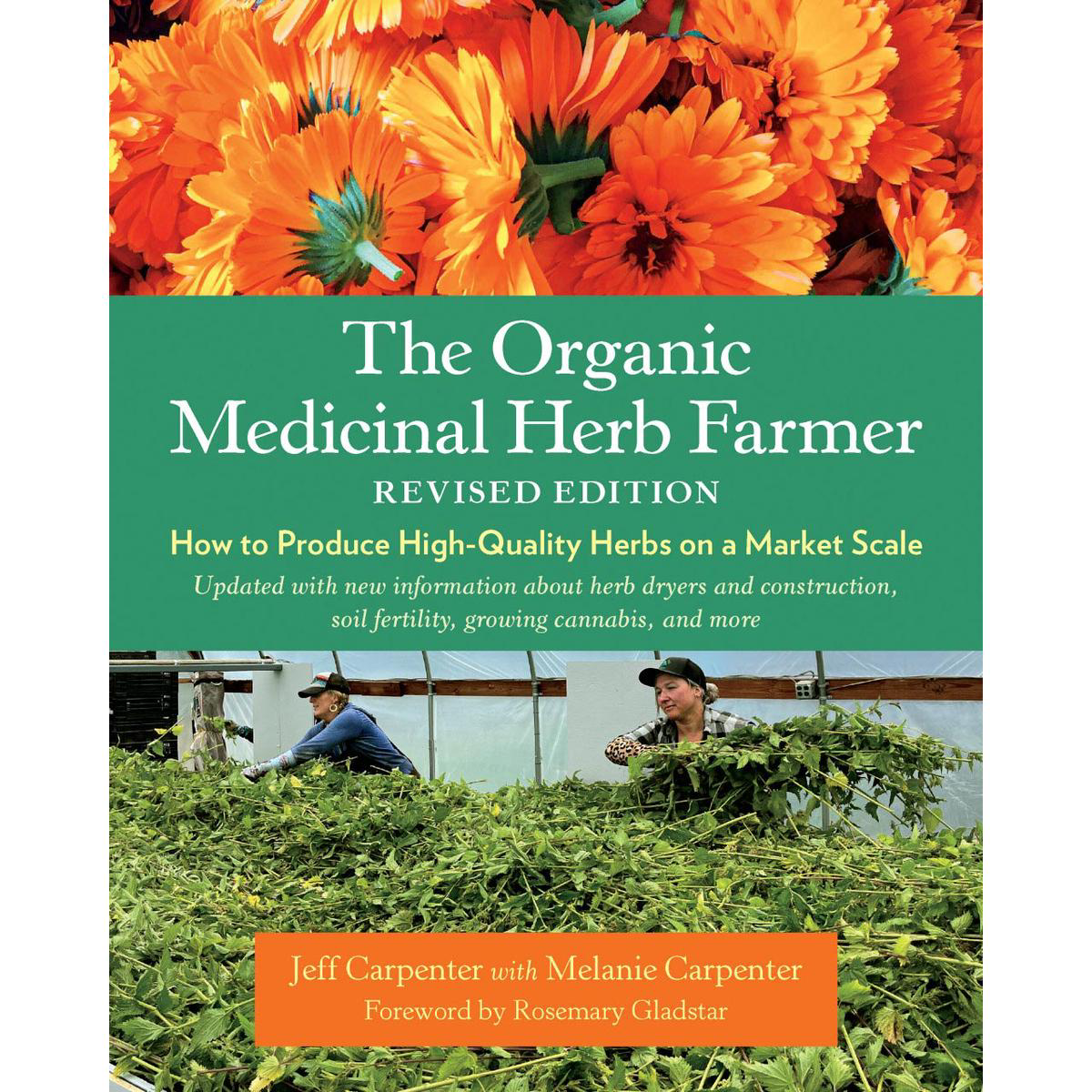 The Organic Medicinal Herb Farmer Revised Edition